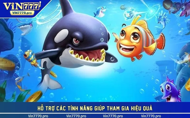 Hỗ trợ các tính năng giúp tham gia hiệu quả