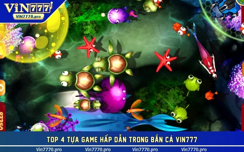 Top 4 tựa game hấp dẫn trong bắn cá VIN777