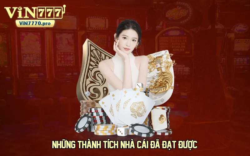 Những thành tích nhà cái đã đạt được